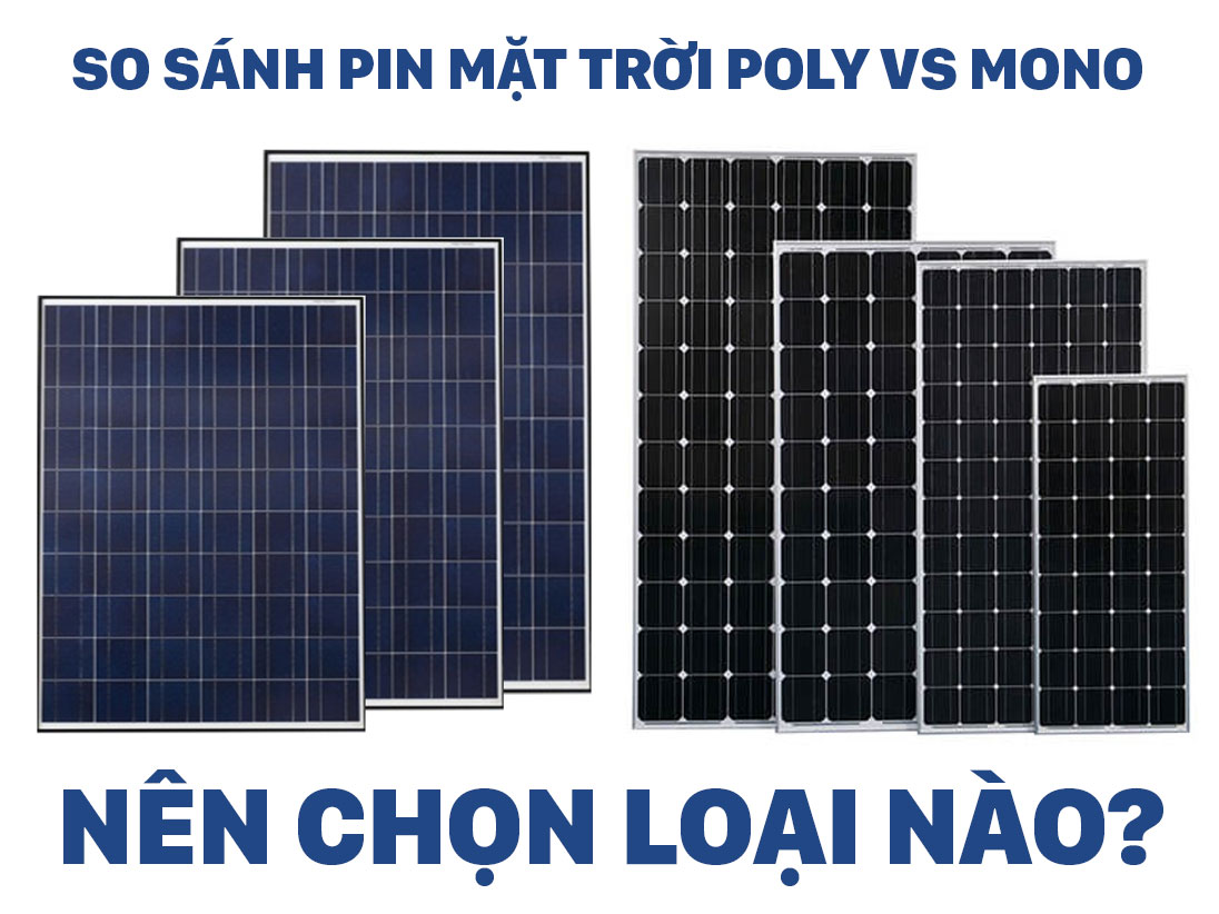 Nên chọn loại pin mặt trời nào