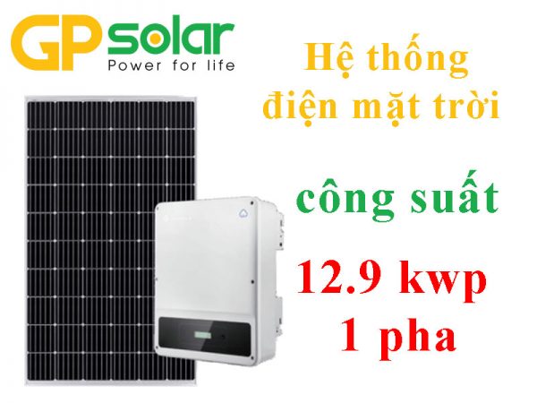 Hệ thống điện mặt trời công suất 12.9 kwp 1 pha