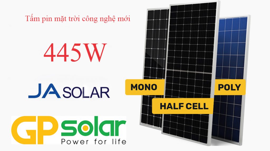 Tấm pin mặt trời Ja solar 445W công nghệ mới