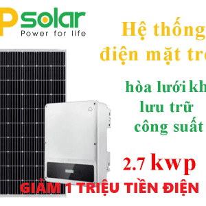 ĐIỆN MẶT TRỜI HÒA LƯỚI BÁM TẢI 2.7 Kwp HỘ GIA ĐÌNH